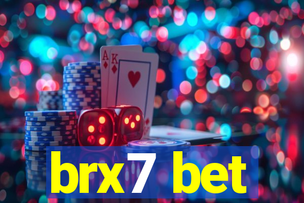 brx7 bet