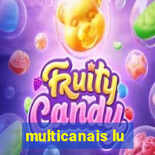 multicanais lu