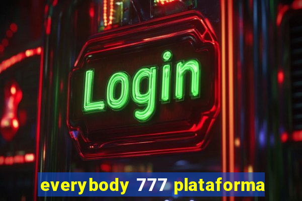 everybody 777 plataforma