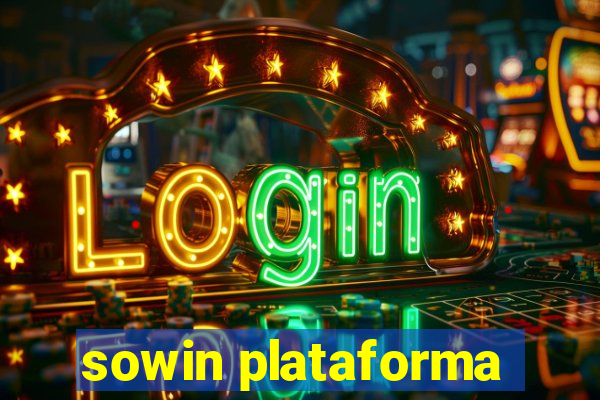 sowin plataforma