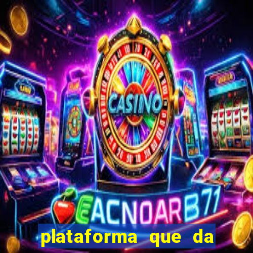 plataforma que da 10 reais de bonus