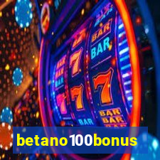 betano100bonus