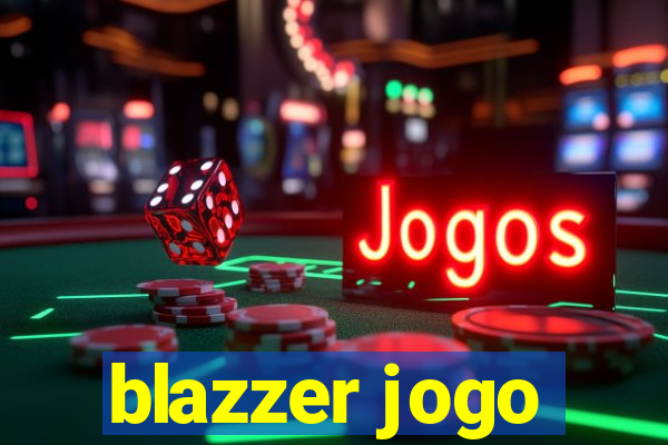 blazzer jogo