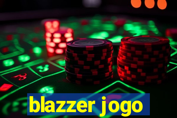 blazzer jogo