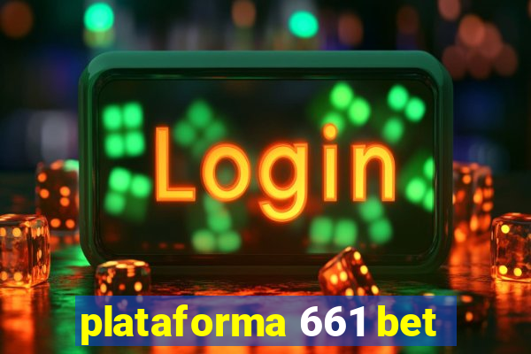 plataforma 661 bet