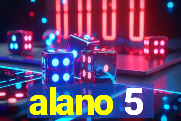 alano 5