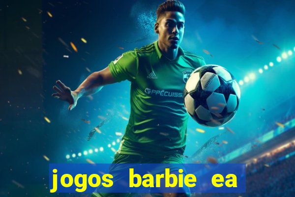 jogos barbie ea magia da moda