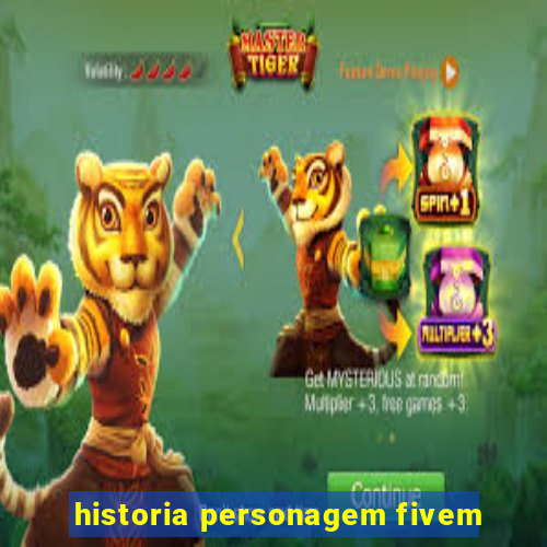 historia personagem fivem