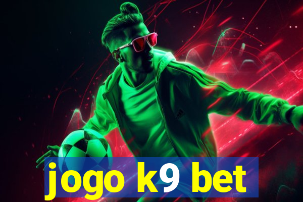 jogo k9 bet