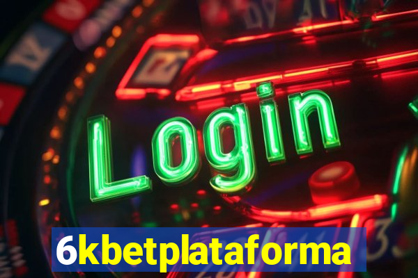 6kbetplataforma