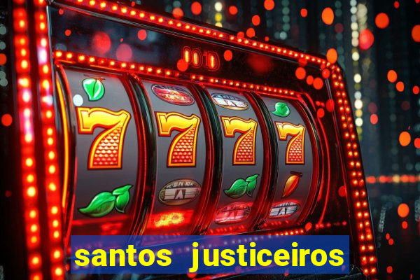 santos justiceiros 2 dublado torrent