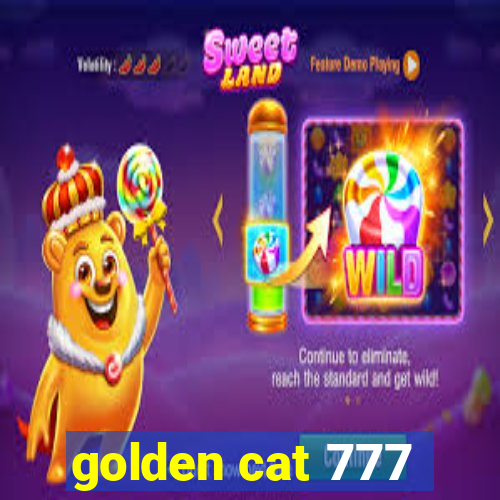 golden cat 777