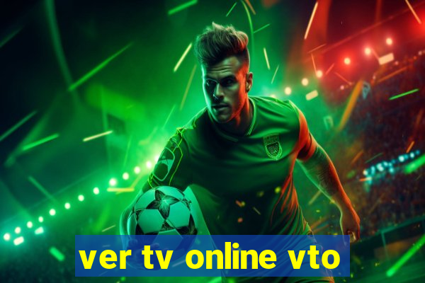 ver tv online vto