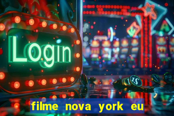 filme nova york eu te amo