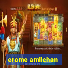 erome amiichan