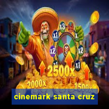 cinemark santa cruz