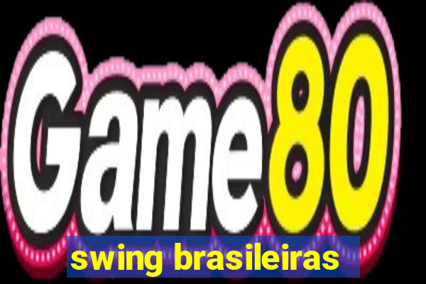 swing brasileiras