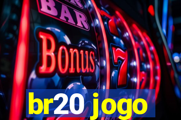 br20 jogo