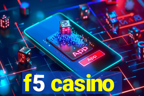 f5 casino