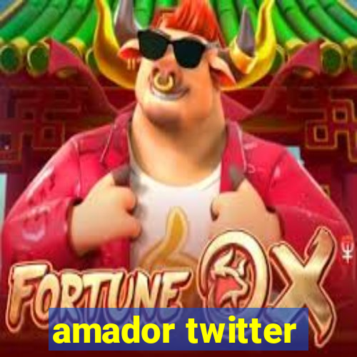 amador twitter