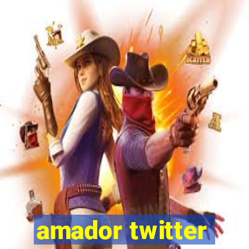 amador twitter