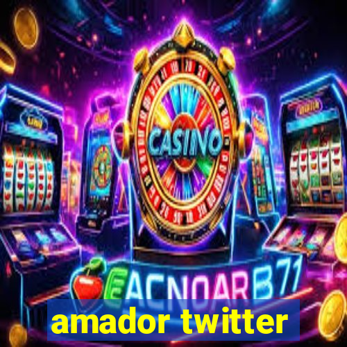 amador twitter