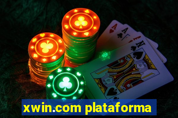 xwin.com plataforma