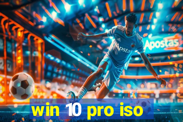 win 10 pro iso