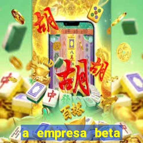 a empresa beta finalizou dezembro com 20 unidades