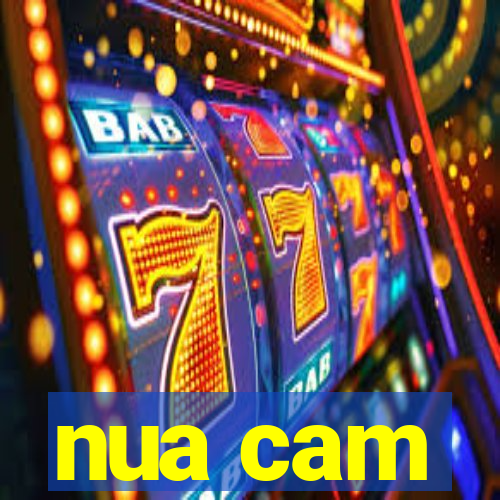 nua cam