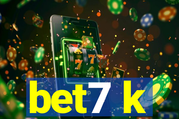 bet7 k