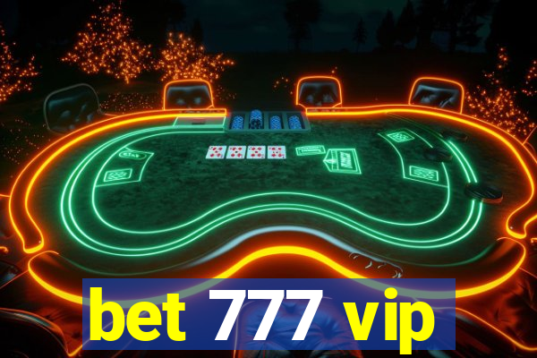 bet 777 vip