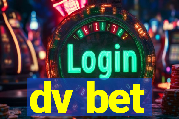 dv bet