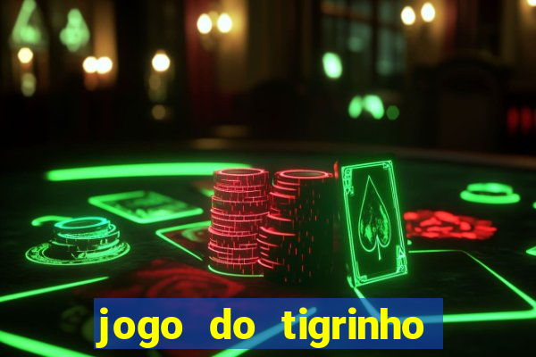 jogo do tigrinho deposito minimo 5 reais