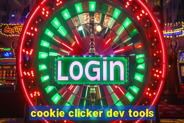 cookie clicker dev tools