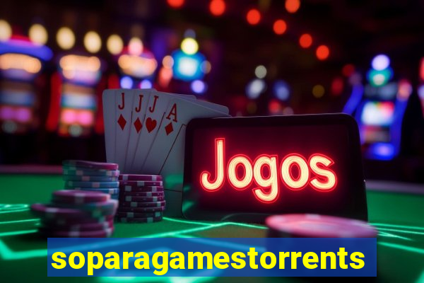 soparagamestorrents 2015 lista jogos para jtag rgh