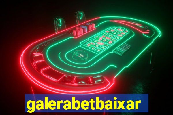 galerabetbaixar