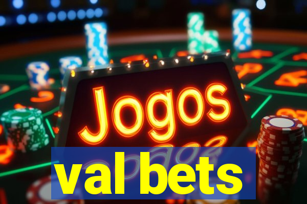 val bets