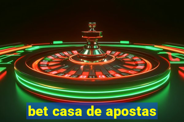 bet casa de apostas