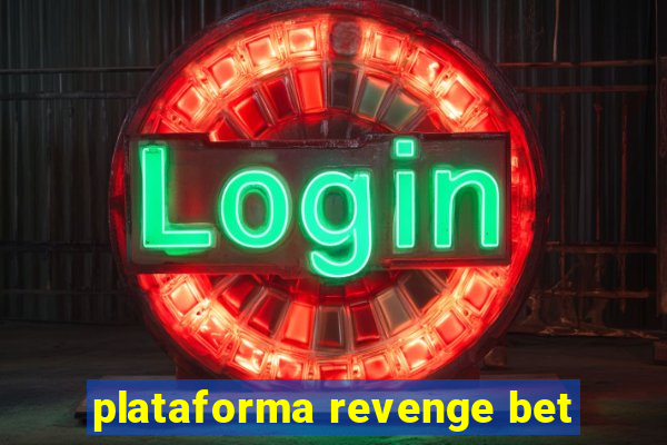 plataforma revenge bet