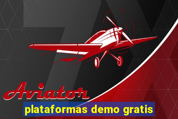 plataformas demo gratis