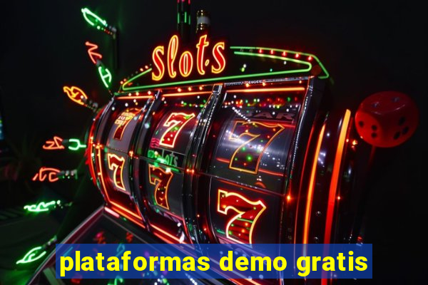 plataformas demo gratis