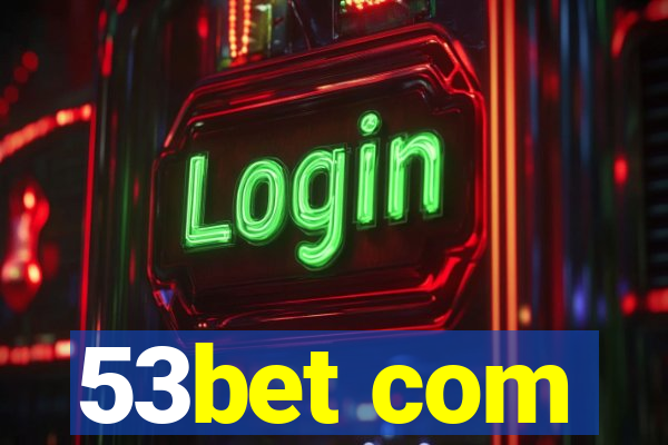 53bet com