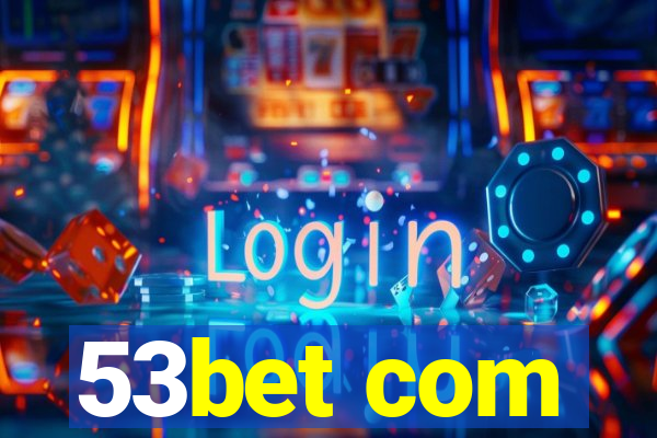 53bet com