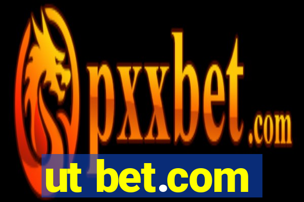 ut bet.com