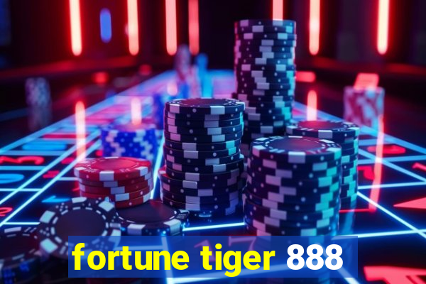 fortune tiger 888