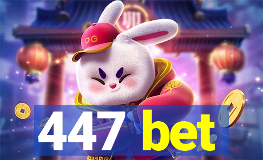 447 bet