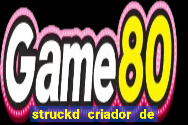 struckd criador de jogos 3d