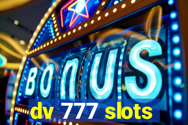 dv 777 slots