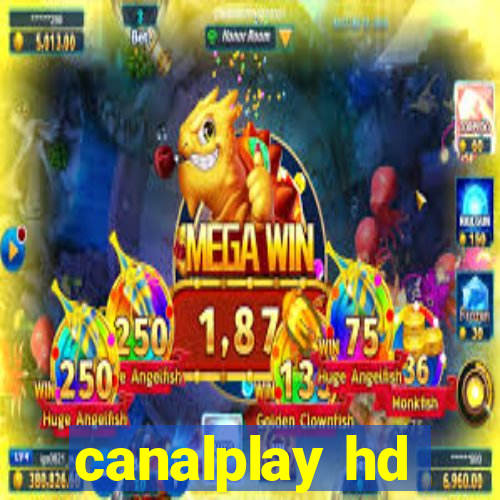 canalplay hd